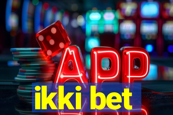 ikki bet
